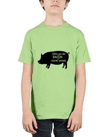 either you like bacon or youre wrong 949# - bacon - Youth Tee Unisex