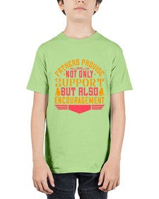 fathers provide not only support but also encouragement 195# - parents day - Youth Tee Unisex
