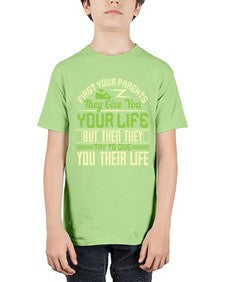 first your parents they give you your life but then they try to give you their life 197# - parents day - Youth Tee Unisex