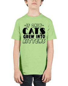 if only cats grew into kittens - cats - Youth Tee Unisex