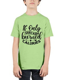 if only sacrasm burned calories 622# - sarcastic - Youth Tee Unisex