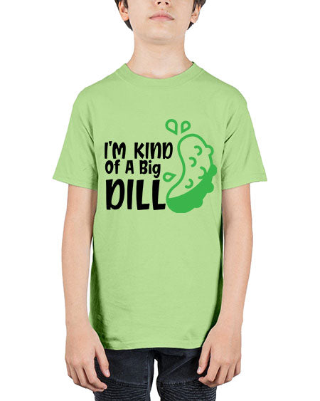 im kind of a big dill Style 119# - baby - Youth Tee Unisex