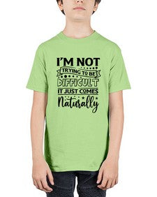 im not tring to be difficult it just comes naturally 647# - sarcastic - Youth Tee Unisex