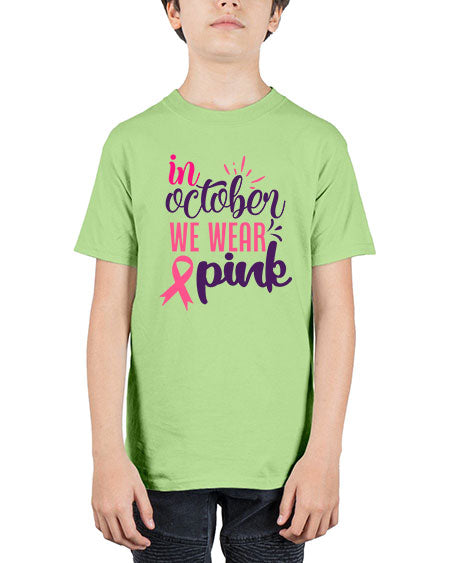 in october we wear pink Style 9# - breast cancer - Youth Tee Unisex