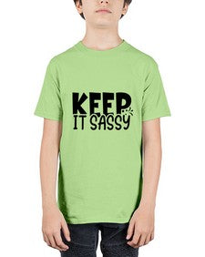 keep it sassy 704# - sassy - Youth Tee Unisex
