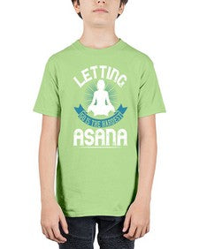 letting go is the hardest asana  407# - yoga - Youth Tee Unisex