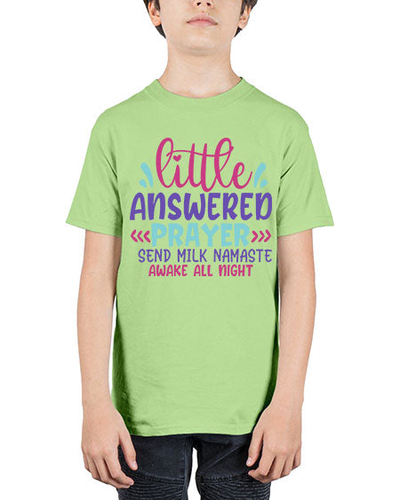 little answered prayer send milk namaste awake all night Style 138# - baby - Youth Tee Unisex