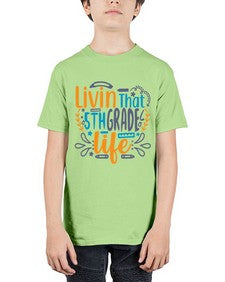 livin that fifth garde life 493# - fifth grade - Youth Tee Unisex
