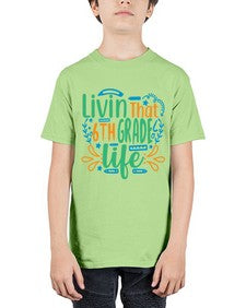 livin that sixth garde life 503# - sixth grade - Youth Tee Unisex