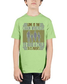 love is the chain whereby to bind a child to its parents 386# - parents day - Youth Tee Unisex