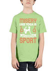 misery like yoga is not a competitive sport  425# - yoga - Youth Tee Unisex