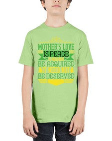 mothers love is peace it need not be acquired it need not be deserved 438# - parents day - Youth Tee Unisex