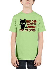 my cat wont dump me by text - cats - Youth Tee Unisex