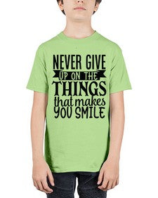 never give up on the things that makes you smile Style 83# - motivation - Youth Tee Unisex