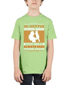 no matter your age you will always need your mom 489# - parents day - Youth Tee Unisex