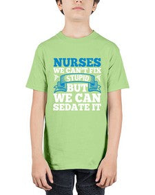 nurses we cant fix Style 1259# - nurse - Youth Tee Unisex