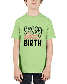 sassy since birth 1035# - sassy - Youth Tee Unisex