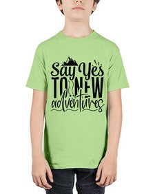 say yes to new adventures Style 76# - motivation - Youth Tee Unisex