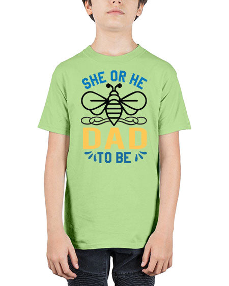 she or he dad to be Style 204# - baby shower - Youth Tee Unisex