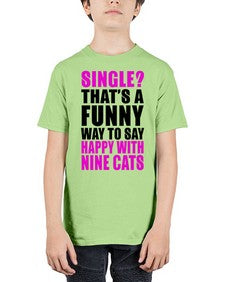 single thats a funny way to say happy with nine cats - cats - Youth Tee Unisex