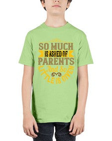 so much is asked of parents and so little is given 564# - parents day - Youth Tee Unisex