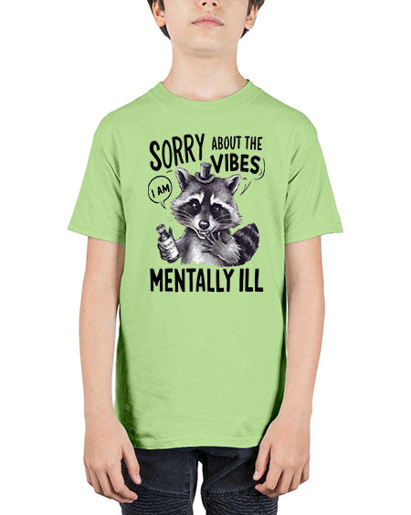 sorry about the vibes i am mentally ill 57# - raccoon - Youth Tee Unisex