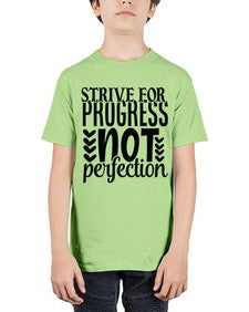 strive for progress not perfection Style 70# - motivation - Youth Tee Unisex
