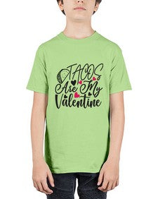 tacos are my valentine 1605# - tacos - Youth Tee Unisex