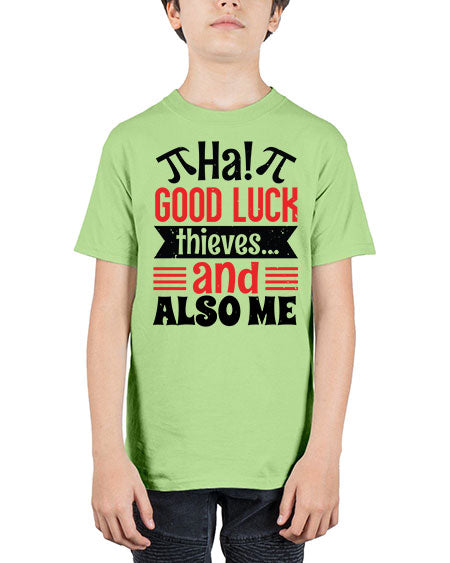 that good luck thieves and also me 46# - pi - Youth Tee Unisex