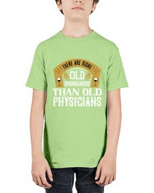there are more old drunkards than old physicians 421# - drinking - Youth Tee Unisex