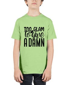 too glam to give a damn b 1181# - sassy - Youth Tee Unisex