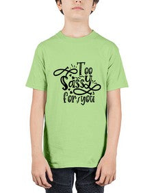 too sassy for you 1182# - sassy - Youth Tee Unisex