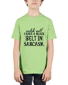 watch out i have a black belt in sarcasm 106# - sarcastic - Youth Tee Unisex