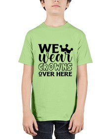 we wear crouwns over here 1218# - sarcastic - Youth Tee Unisex