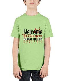 welcome lets talk about serial killer 1243# - true crime - Youth Tee Unisex