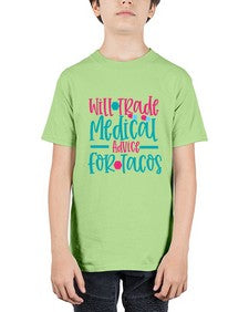 will trade medicau advice for tacos Style 1647# - nurse - Youth Tee Unisex