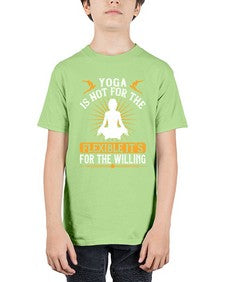 yoga is not for the flexible its for the willing  621# - yoga - Youth Tee Unisex