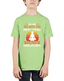 yoga takes you into the present moment the only place where life exists  644# - yoga - Youth Tee Unisex