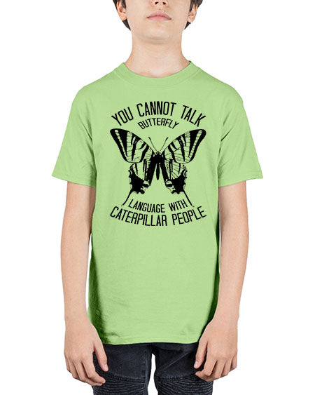 you cannot talk butterfly - butterfly - Youth Tee Unisex