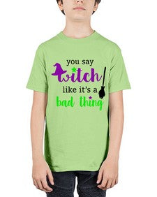 you say witch 1# - witch - Youth Tee Unisex