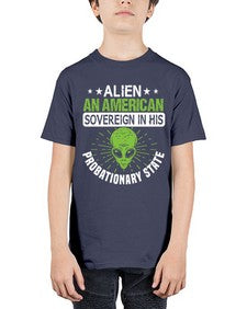 Alien an american sovergeign in his probationary state 14# - ufo - Youth Tee Unisex
