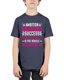 Ambition is the path to success persistence is the vehicle you arrive in Style 40# - nurse - Youth Tee Unisex