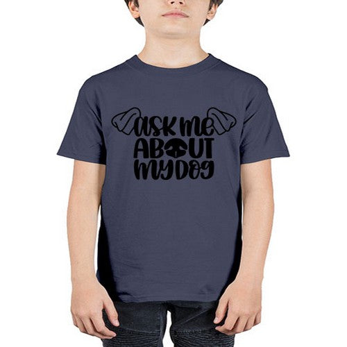 Ask Me About My Dog Style 35# - dogs - Youth Tee Unisex