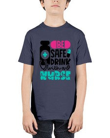 Be Safe Drink With An Nurse Style Style 602# - nurse - Youth Tee Unisex