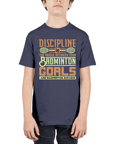Discipline is the bridge between your badminton goals 1332# - badminton - Youth Tee Unisex