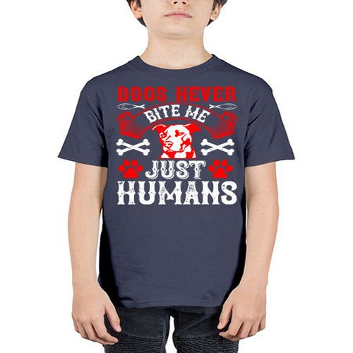 Dogs never bite me Just humans Style 209# - dogs - Youth Tee Unisex