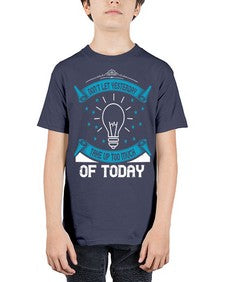 Don’t Let Yesterday Take Up Too Much Of Today Style 46# - motivation - Youth Tee Unisex