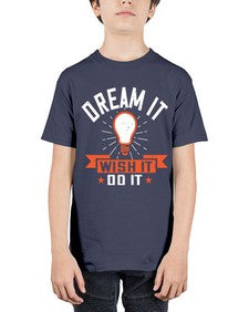 Dream it Wish it Do it Style 41# - motivation - Youth Tee Unisex