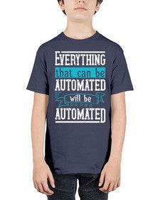 Everything that can be automated will be automated 30# - internet - Youth Tee Unisex