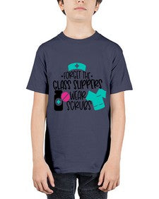Forget The Glass Slippers Wear Scrubs Style Style 806# - nurse - Youth Tee Unisex